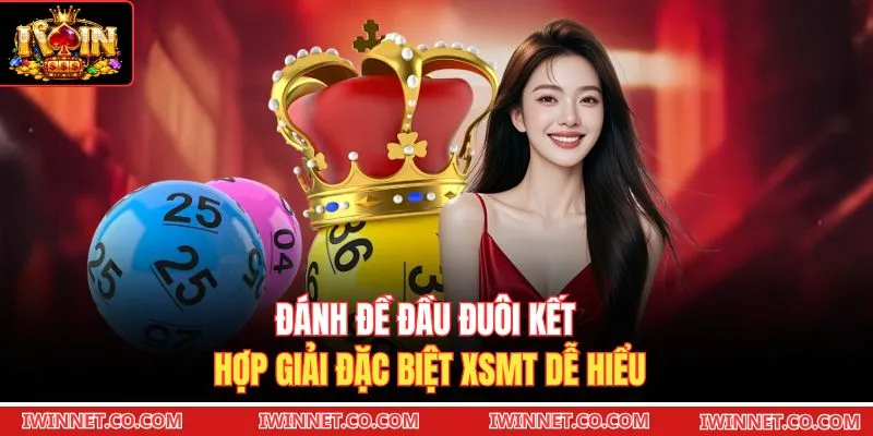 Đánh đề đầu đuôi kết hợp giải đặc biệt XSMT dễ hiểu 