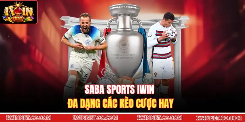 Saba Sports Iwin đa dạng các kèo cược hay