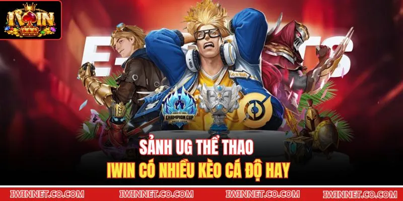 Sảnh UG thể thao Iwin có nhiều kèo cá độ hay